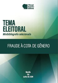 Tema Eleitoral: minibibliografia selecionada, com o tópico Fraude à Cota de Gênero - Capa