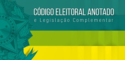 TSE - banner Código Eleitoral Banner para o código eleitoral anotado.
