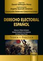 Derecho Electoral Español. Miguel Pérez-Moneo, Maria Garrote de Marcos, Esther Pano Puey
