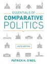 Essentials of Comparative Politics. Patrick H.O'Neil.