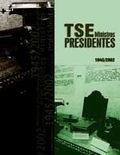 TSE: ministros presidentes (1945-2002)